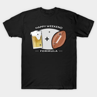 Happy Weekend Formula - American Football & Beer T-Shirt